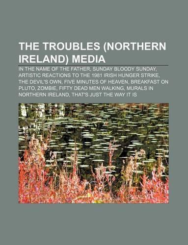 The Troubles (Northern Ireland) Media