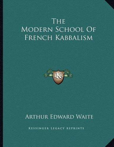 The Modern School of French Kabbalism