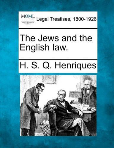 The Jews and the English Law.