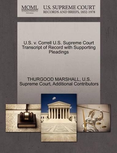 U.S. V. Correll U.S. Supreme Court Transcript of Record with Supporting Pleadings