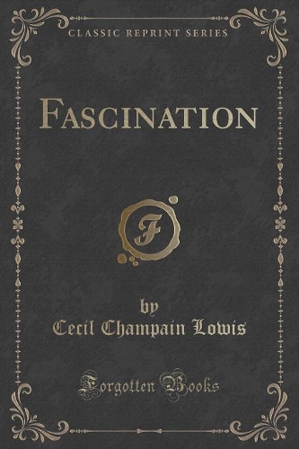 Fascination (Classic Reprint)