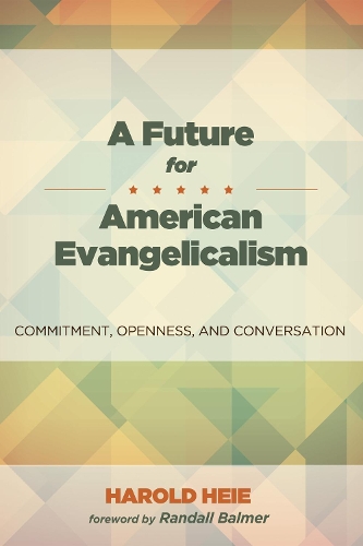 A Future for American Evangelicalism