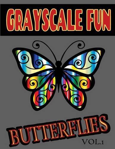 Grayscale Fun BUTTERFLIES Vol.1
