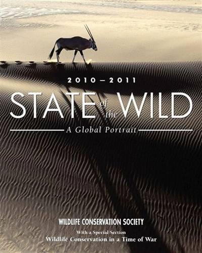 State of the Wild 2010-2011: A Global Portrait Volume 3(State of the Wild)