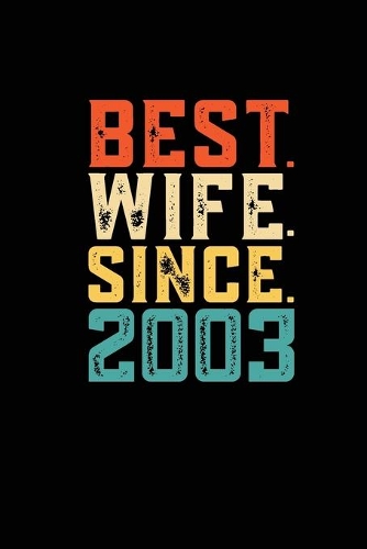 Best. Wife. Since. 2003