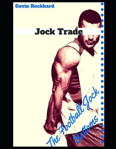 Jock Trade: The Football Jock Bottoms