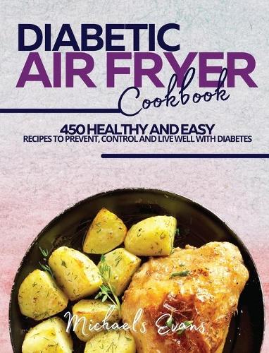 Diabetic Air Fryer Cookbook