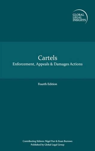 Global Legal Insights - Cartels: Enforcement, Appeals & Damages Actions