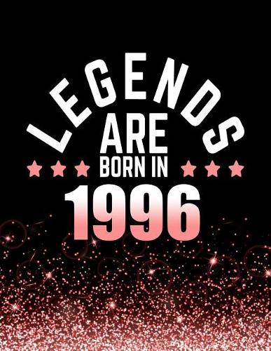 Legends Are Born in 1996: Birthday Notebook/Journal for Writing 100 Lined Pages, Year 1996 Birthday Gift for Women, Keepsake (Pink & Black)
