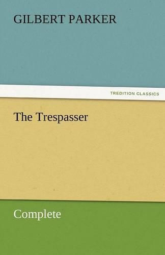 The Trespasser, Complete: (English)