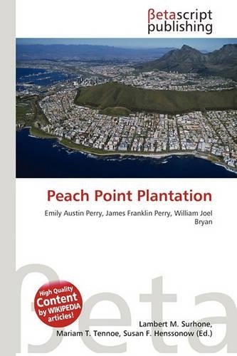 Peach Point Plantation: (English)