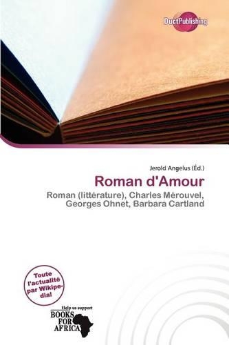 Roman D'Amour: (French)