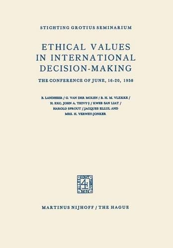 Ethical Values in International Decision-Making: The Conference of June, 16–20, 1958(English)