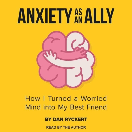 Anxiety as an Ally: How I Turned a Worried Mind Into My Best Friend