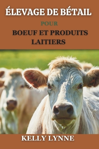 Élevage de Bétail Pour Boeuf Et Produits Laitiers
