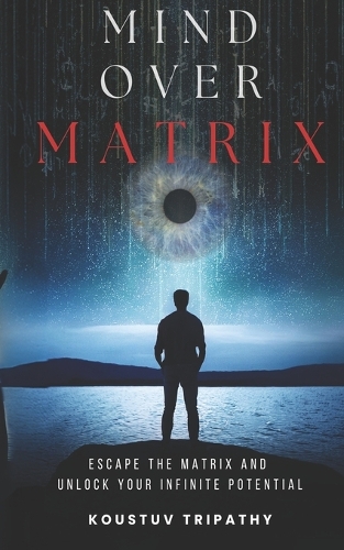 Mind Over Matrix