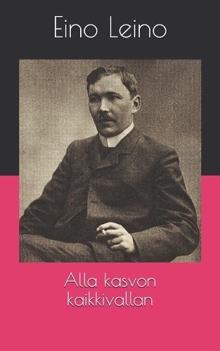 Alla kasvon kaikkivallan