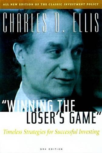 Winning the Loser's Game: Timeless Strategies for Successful Investing
