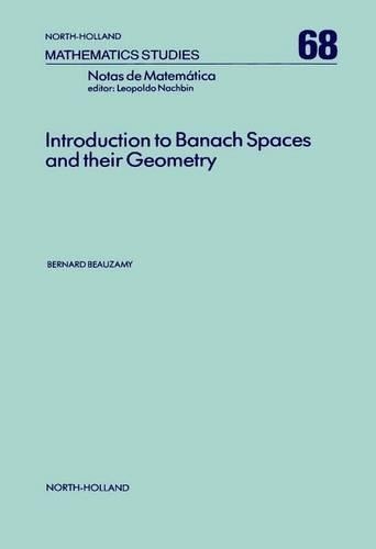 Introduction to Banach Spaces and Their Geometry: (68 North-Holland Mathematics Studies)