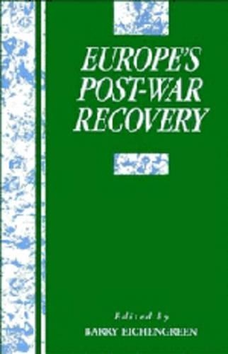 Europe's Postwar Recovery: (Studies in Macroeconomic History)