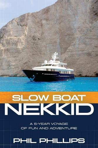 Slow Boat Nekkid