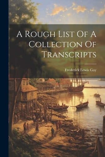 Rough List Of A Collection Of Transcripts