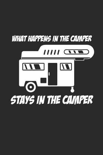 What Happens in the Camper Stays in the Camper