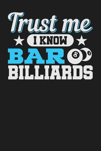 Trust Me I Know Bar Billiards