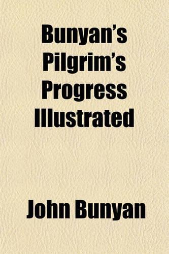 Bunyan's Pilgrim's Progress Illustrated