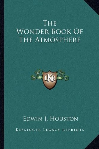 The Wonder Book Of The Atmosphere