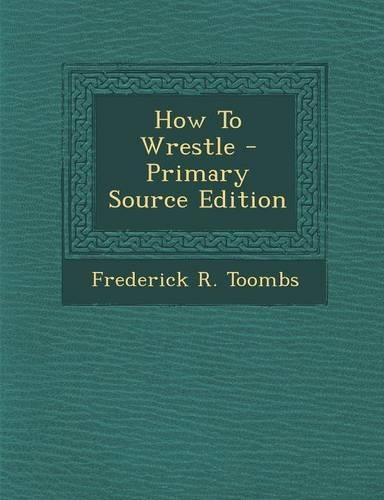 How to Wrestle