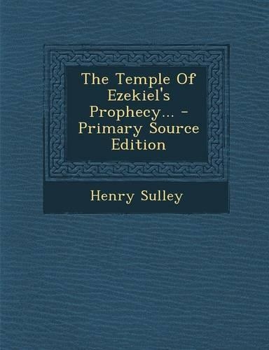 The Temple of Ezekiel's Prophecy...
