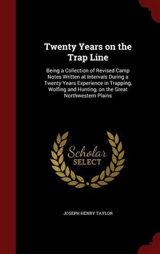 Twenty Years on the Trap Line