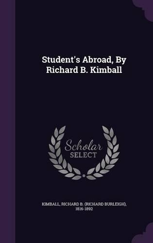 Student's Abroad, by Richard B. Kimball