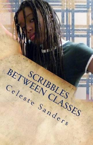 Scribbles Between Classes: Abridged Edition