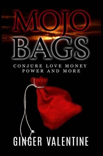 Mojo Bags: Voodoo Magic Talisman: Conjure Love Money Power and More