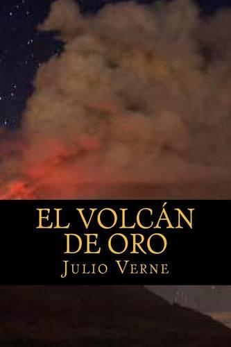El Volcan de Oro: (Spanish)