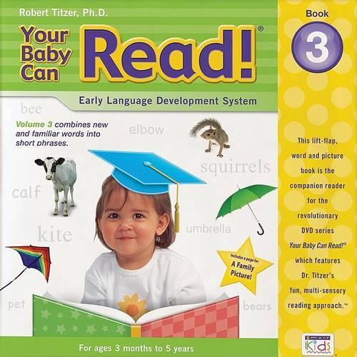 Your Baby Can Read!: Bk. 3 Lift-Flap Word and Picture Book