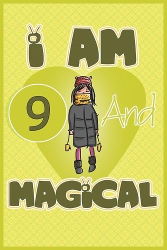 I am 9 and magical