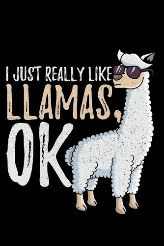 I Just Really Like Llamas, Ok