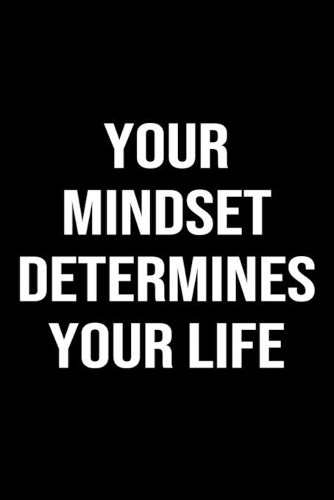 Your Mindset Determines Your Life: A softcover blank lined journal to jot down ideas, memories, goals, and anything else that comes to mind.