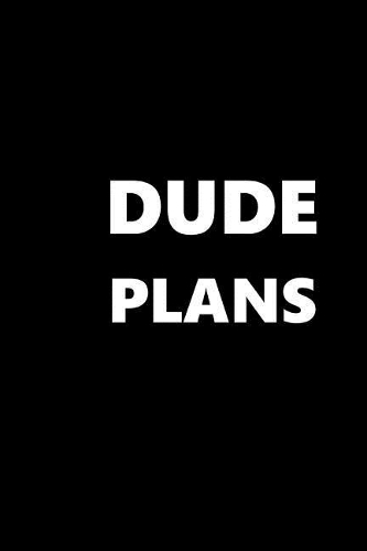 2019 Weekly Planner For Men Dude Plans White Font Black Design 134 Pages