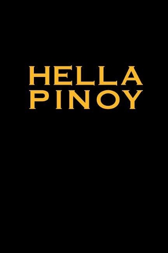 Hella Pinoy: Blank Lined Journal