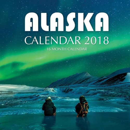 Alaska Calendar 2018