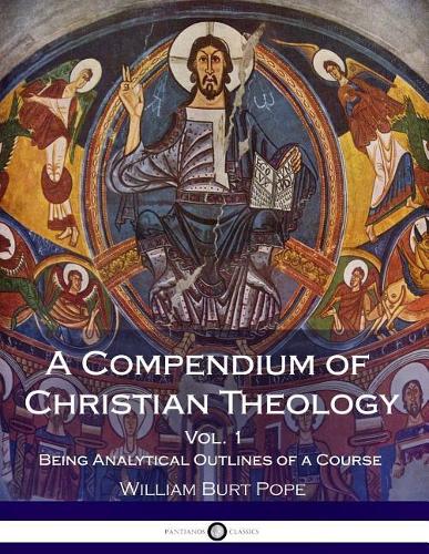 A Compendium of Christian Theology
