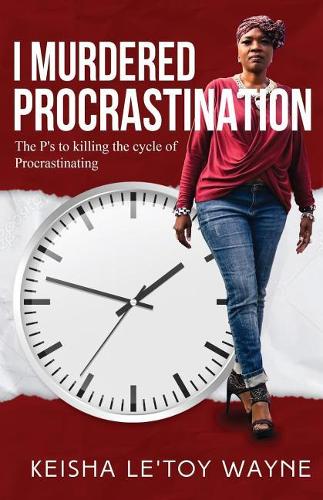 I Murdered Procrastination