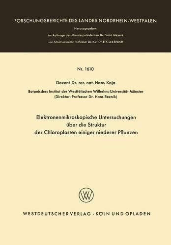 Elektronenmikroskopische Untersuchungen über die Struktur der Chloroplasten einiger niederer Pflanzen