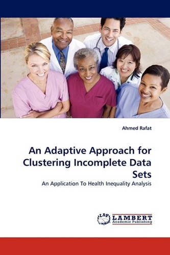 An Adaptive Approach for Clustering Incomplete Data Sets