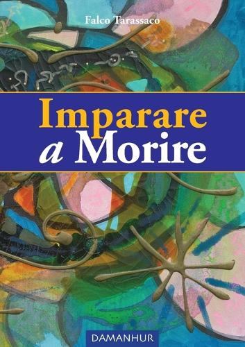 Imparare a Morire: (Italian)