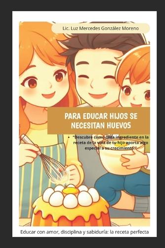 Para Educar Hijos se Necesitan Huevos